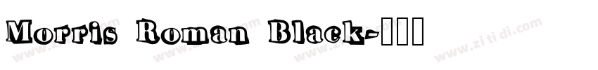 Morris Roman Black字体转换